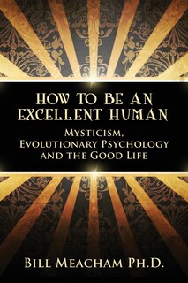 Front cover_How To Be An Excellent Human