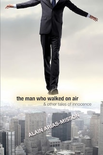 Couverture_The Man Who Walked On Air & Other Tales Of Innocence