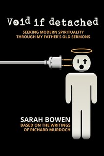 Void if Detached: Seeking Modern Spirituality Through My Father's Old Sermons