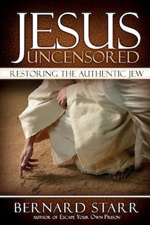 Front cover_Jesus Uncensored