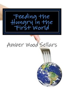 Front cover_Feeding the Hungry in the First World