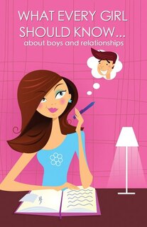 Couverture_What every girl should know ... about boys and relationships