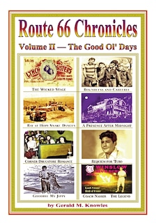 Front cover_Route 66 Chronicles, Vol. II The Good Old Days