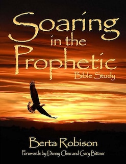 Front cover_Soaring in the Prophetic