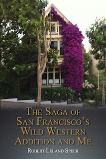 Couverture_The Saga of San Francisco's Wild Western Addition and Me