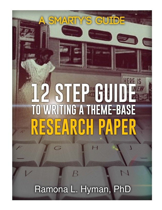 Couverture_Twelve Step Guide to Writing A Theme-base Research Paper