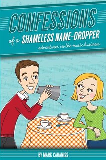 Couverture_Confessions of a Shameless Name-Dropper
