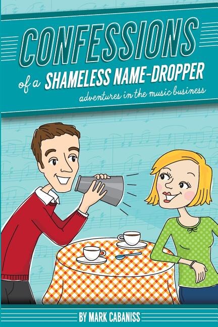 Couverture_Confessions of a Shameless Name-Dropper