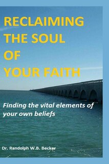 Front cover_Reclaiming the Soul of Your Faith