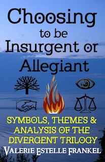Front cover_Choosing to be Insurgent or Allegiant