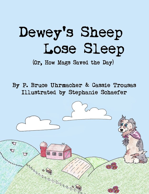 Dewey's Sheep Lose Sleep (Or, How Mags Saved the Day)