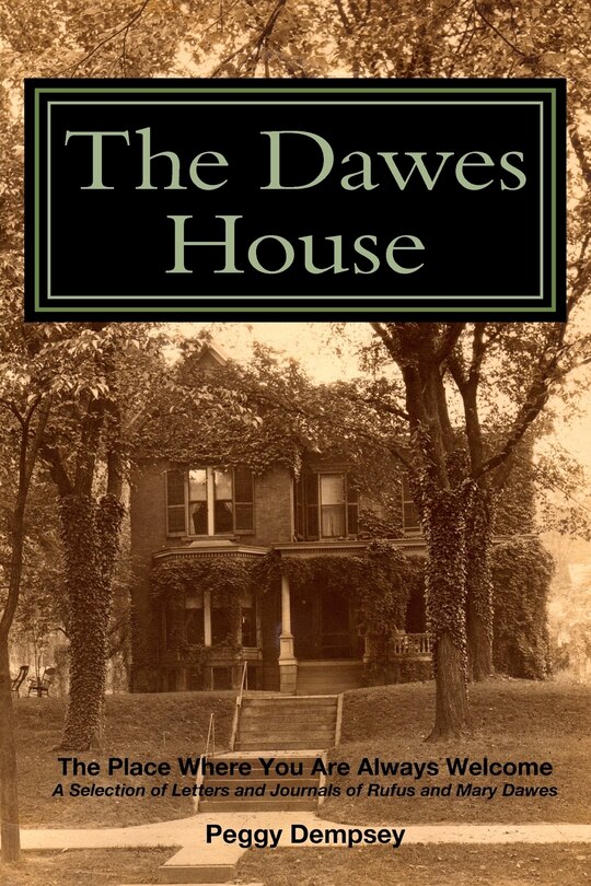 The Dawes House: The Place Where You Are Always Welcome