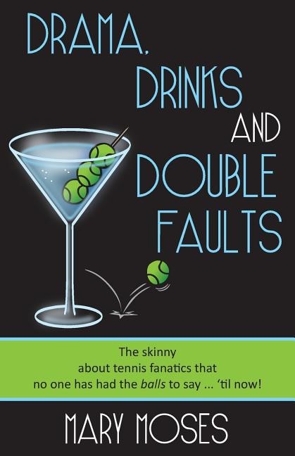 Front cover_Drama, Drinks and Double Faults