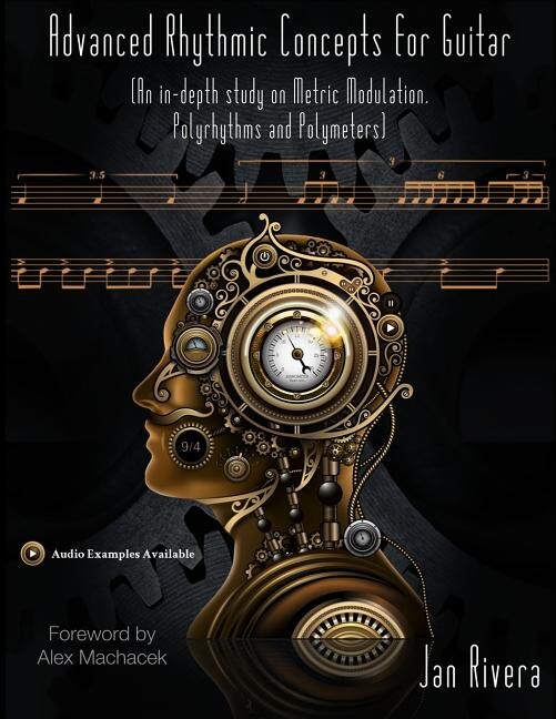Front cover_Advanced Rhythmic Concepts for Guitar; Foreword By Alex Machacek