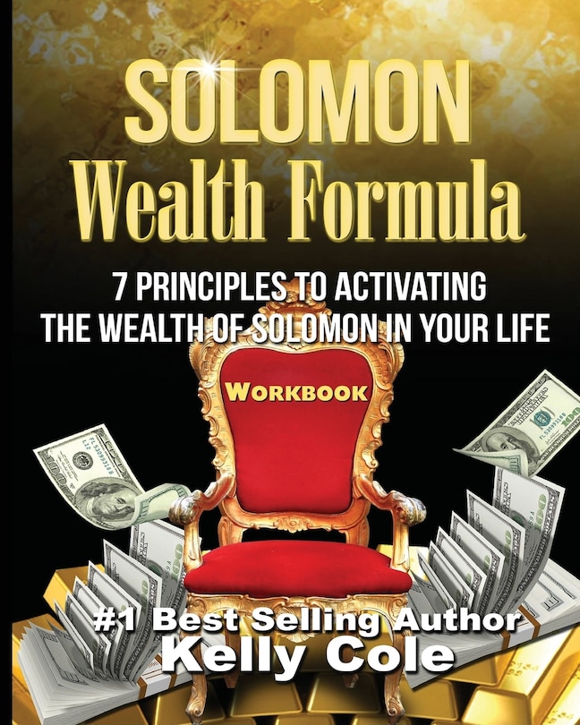 Solomon Wealth Formula Workbook: 7 Principles To Activating The Wealth Of Solomon In Your Life (Workbook)