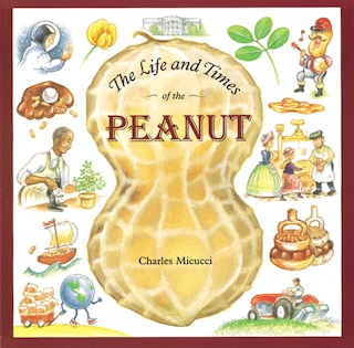 Front cover_The Life And Times Of The Peanut