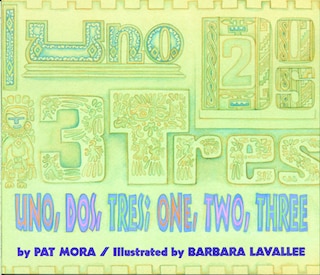 Front cover_Uno, Dos, Tres: One, Two, Three