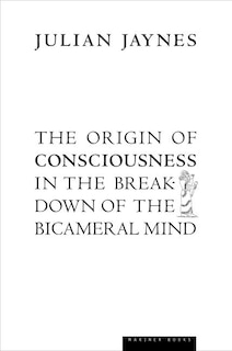 Front cover_The Origin Of Consciousness In The Breakdown Of The Bicameral Mind