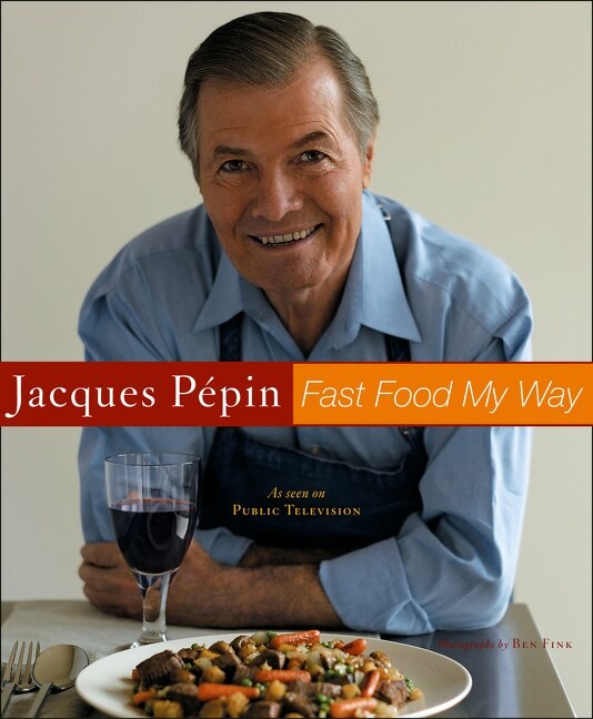 Front cover_Jacques Pepin Fast Food My Way