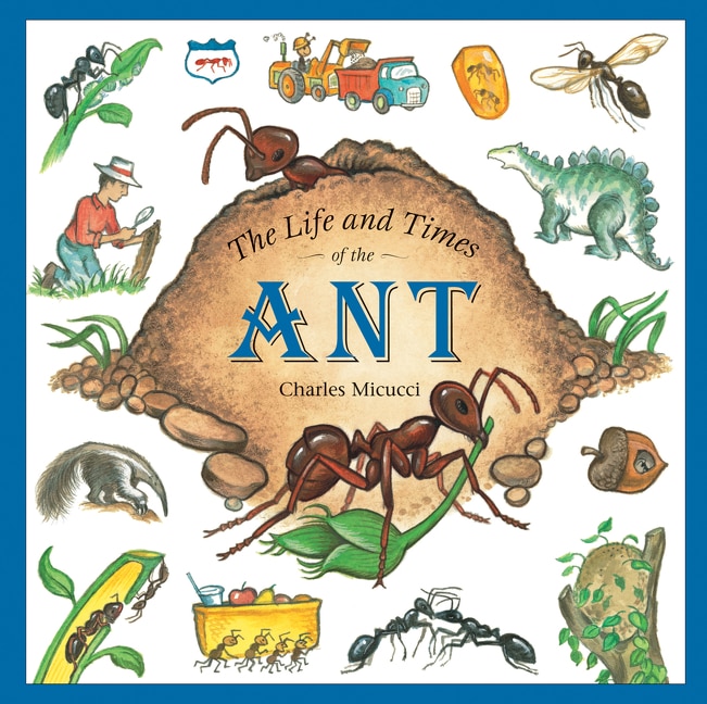 Front cover_The Life And Times Of The Ant