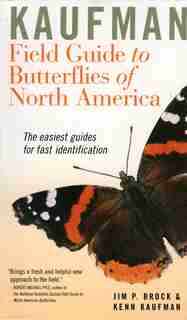 Kaufman Field Guide To Butterflies Of North America by Jim P. Brock