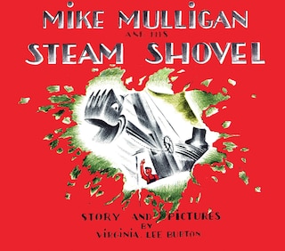 Mike Mulligan and His Steam Shovel Board Book: Board Book Edition