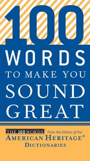 Front cover_100 Words to Make You Sound Great