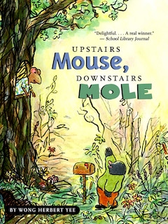 Front cover_Upstairs Mouse, Downstairs Mole (reader)