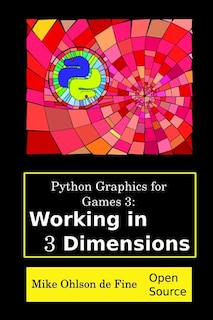 Front cover_Python Graphics for Games 3