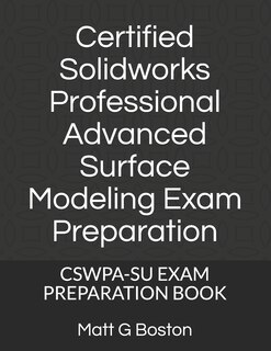 Couverture_Certified Solidworks Professional Advanced Surface Modeling Exam Preparation