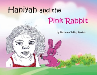 Front cover_Haniyah And The Pink Rabbit