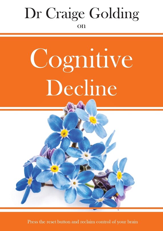 Front cover_Dr Craige Golding on Cognitive Decline