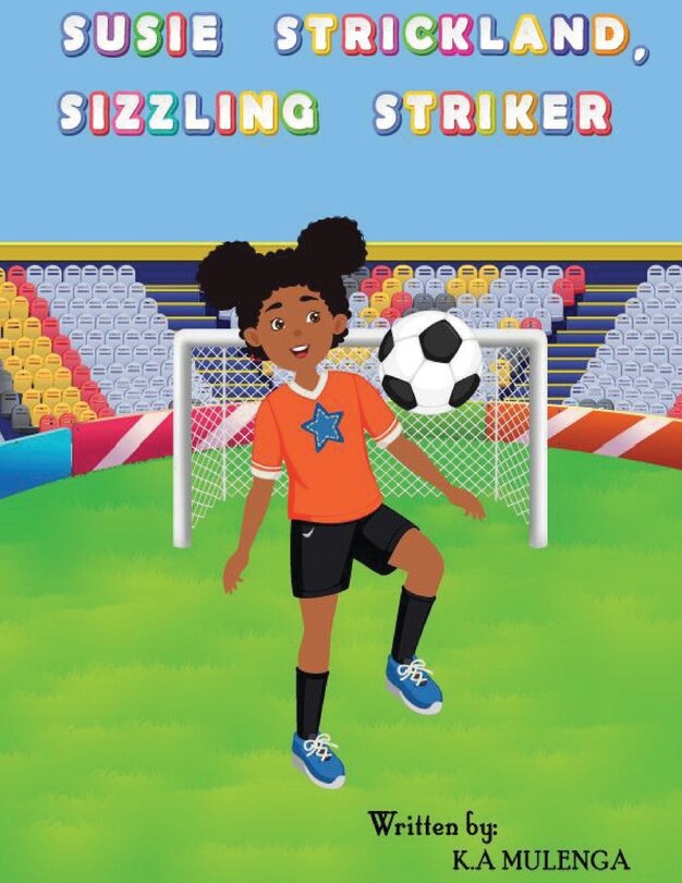 Front cover_Susie Strickland, Sizzling Striker