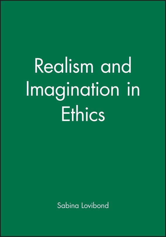 Front cover_Realism and Imagination in Ethics