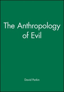 Front cover_The Anthropology of Evil