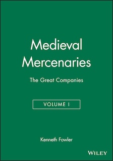 Front cover_Medieval Mercenaries, The Great Companies