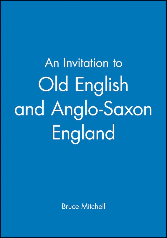 Front cover_An Invitation to Old English and Anglo-Saxon England