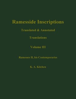 Ramesside Inscriptions, Ramesses II, His Contempories: Translated and Annotated, Translations