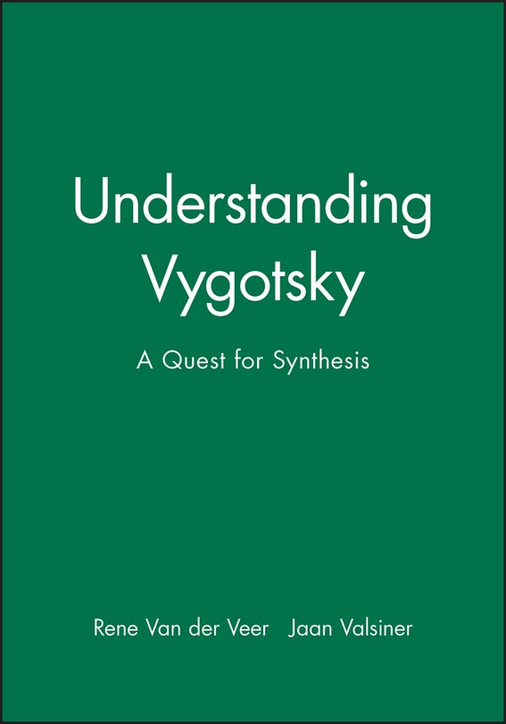 Understanding Vygotsky: A Quest for Synthesis