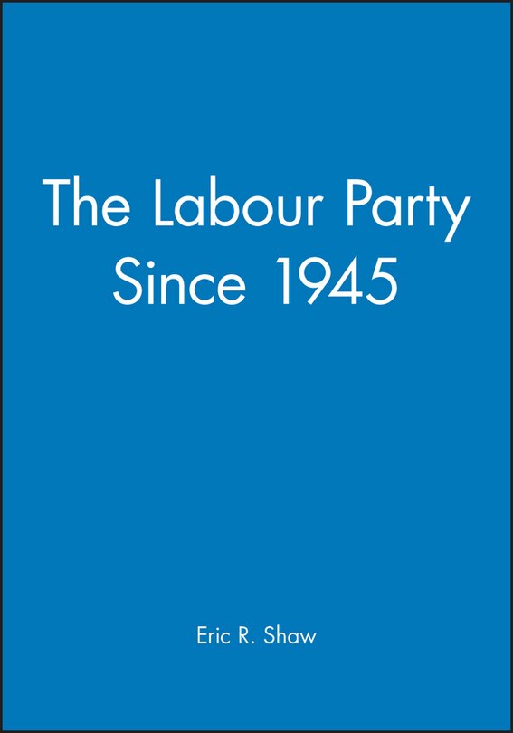 Couverture_The Labour Party Since 1945