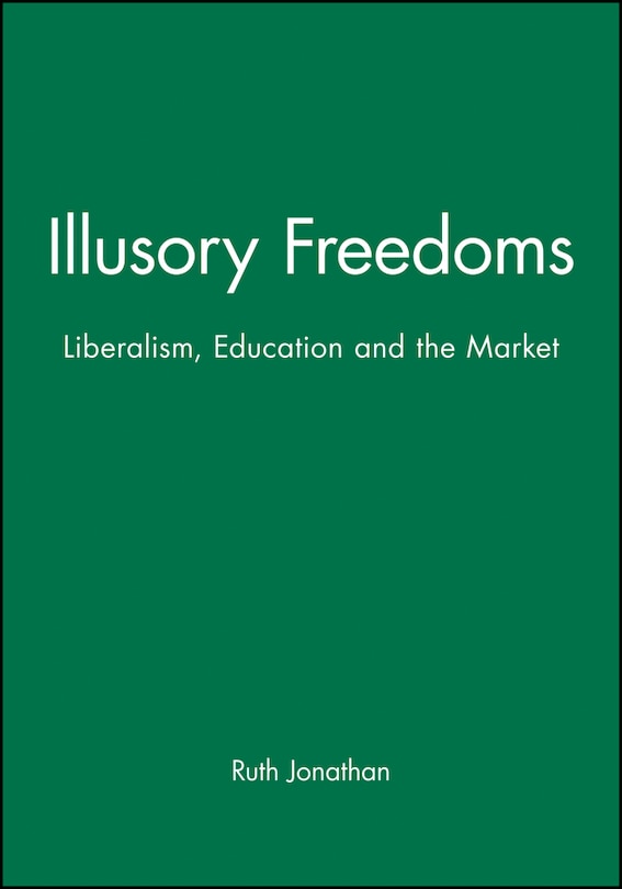 Front cover_Illusory Freedoms