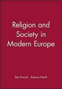 Religion and Society in Modern Europe by René Rémond