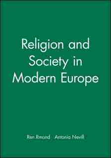 Religion and Society in Modern Europe by René Rémond