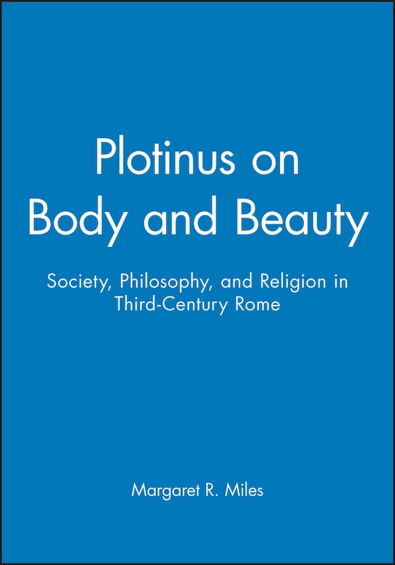 Front cover_Plotinus on Body and Beauty