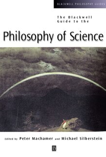 Front cover_The Blackwell Guide to the Philosophy of Science