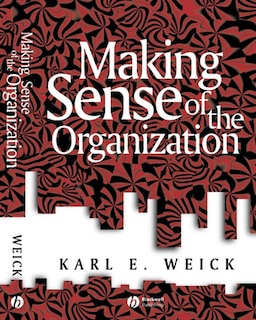 Front cover_Making Sense of the Organization