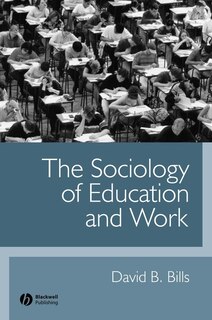 Front cover_The Sociology of Education and Work