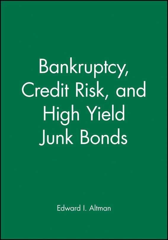 Front cover_Bankruptcy, Credit Risk, and High Yield Junk Bonds