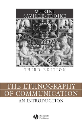 The Ethnography of Communication: An Introduction