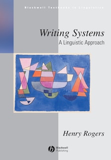 Writing Systems: A Linguistic Approach